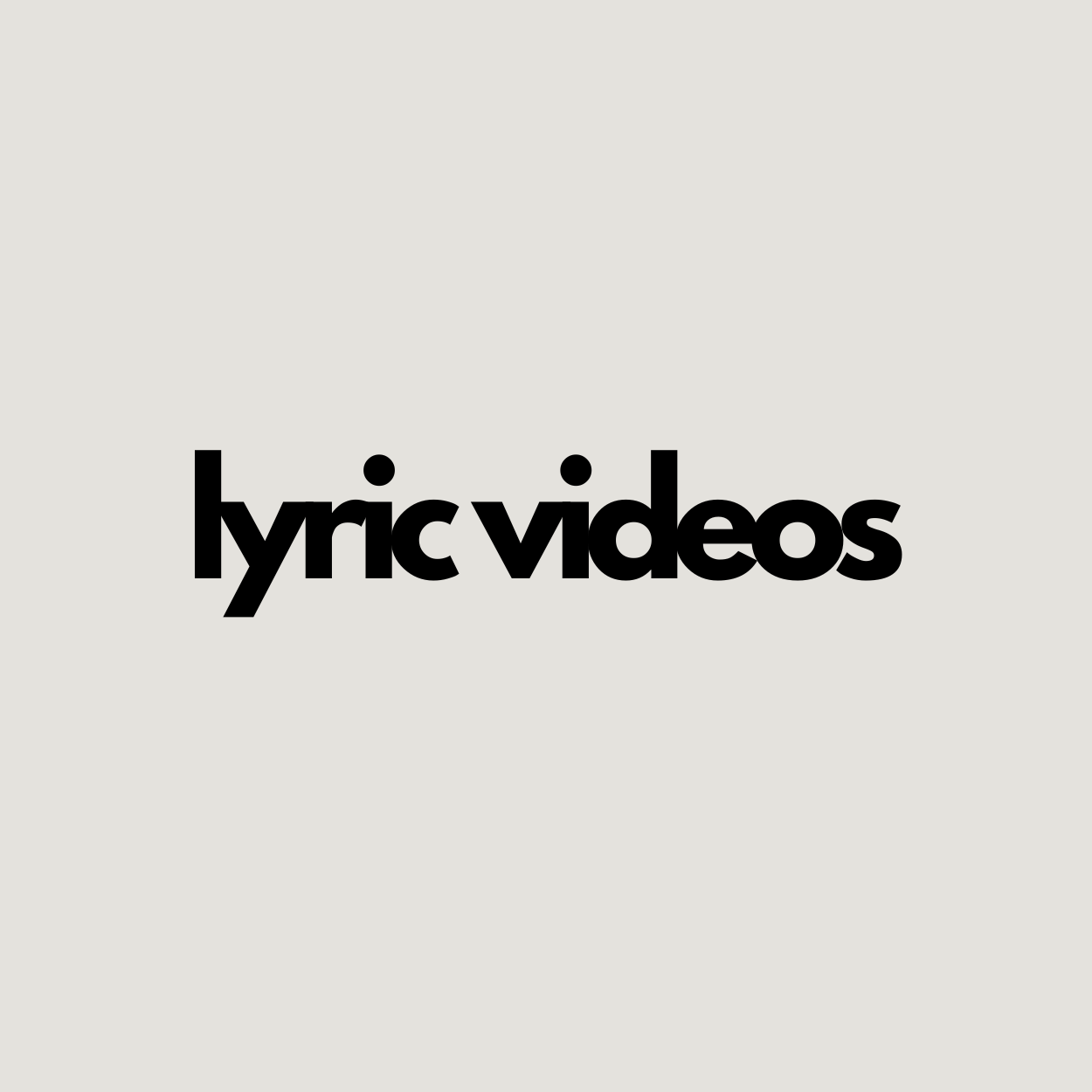 Lyric Videos